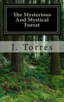 Paperback The Mysterious And Mystical Forest Book