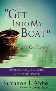 Paperback Get Into My Boat: Let's Go Fishing Book