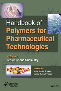 Hardcover Handbook of Polymers for Pharmaceutical Technologies, Structure and Chemistry Book