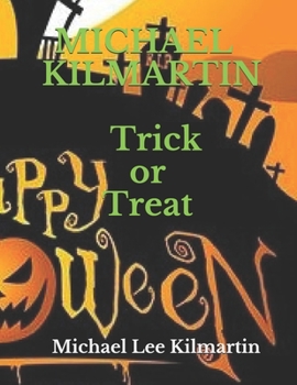 Paperback Michael Kilmartin Trick or Treat: Boo It Is Halloween Book