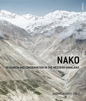 Hardcover Nako: Research and Conservation in the Western Himalayas Book