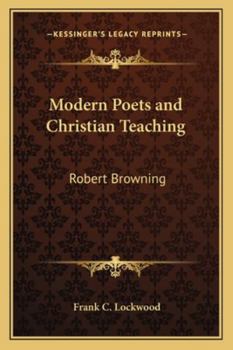Paperback Modern Poets and Christian Teaching: Robert Browning Book