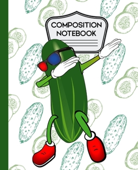 Paperback Composition Notebook: Cute Funny Dabbing Pickle - 7.5" X 9.25 - 100 pages Book