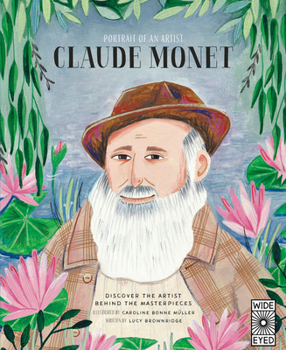 Hardcover Portrait of an Artist: Claude Monet: Discover the Artist Behind the Masterpieces Book