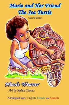 Paperback Marie and Her Friend The Sea Turtle: A Trilingual story: English, French, and Spanish Book