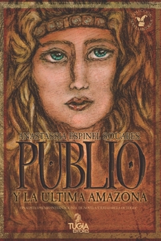 Paperback Publio y la última amazona [Spanish] Book