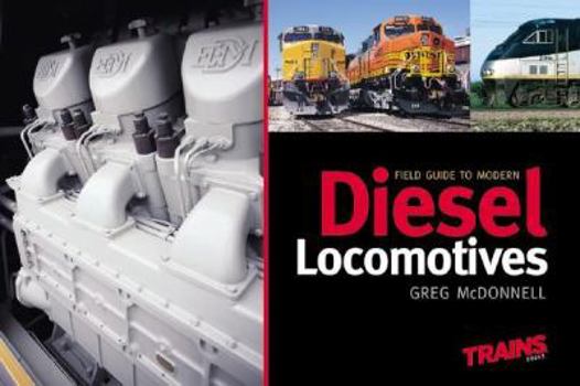 Paperback Field Guide to Modern Diesel Locomotives Book