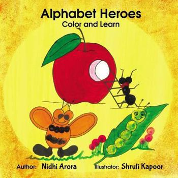 Paperback Alphabet Heroes - Color and Learn: Learn alphabets the creative way Book