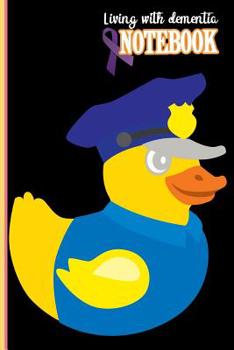 Living with dementia Notebook: Living with dementia and staying connected by writing in a notebook