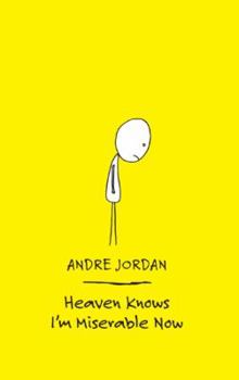 Paperback Heaven Knows I'm Miserable Now Book