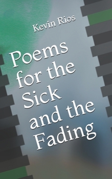 Paperback Poems for the Sick and the Fading Book