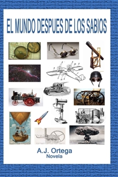 Paperback El Mundo Despues de los Sabios [Spanish] Book
