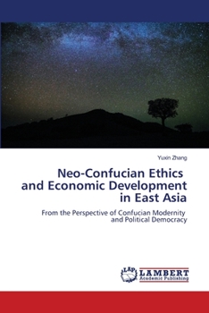 Paperback Neo-Confucian Ethics and Economic Development in East Asia Book