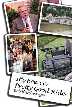 Paperback It's Been a Pretty Good Ride Book