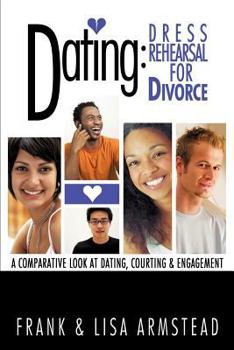 Paperback Dating: Dress Rehearsal for Divorce Book