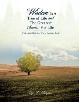 Paperback Wisdom Is A Tree of Life and The Greatest Success For Life Book