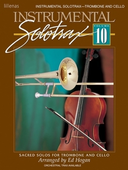 Paperback Instrumental Solotrax, Vol. 10: Trombone/Cello: Sacred Solos for Trombone and Cello Book