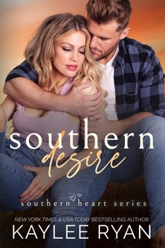 Southern Desire - Book #2 of the Southern Heart