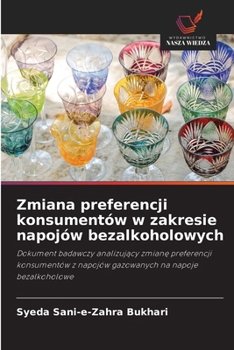 Zmiana preferencji konsumentów w zakresie napojów bezalkoholowych (Polish Edition)