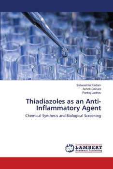 Thiadiazoles as an Anti-Inflammatory Agent: Chemical Synthesis and Biological Screening