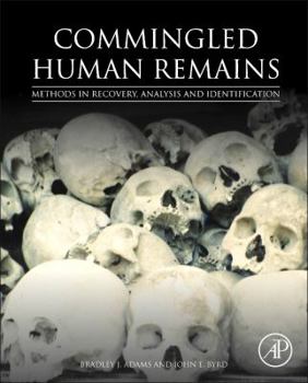 Paperback Commingled Human Remains: Methods in Recovery, Analysis, and Identification Book