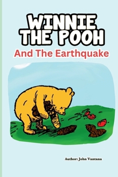 Winnie The Pooh and the Earthquake (Honey Tree Tales)