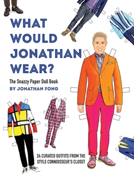 Paperback What Would Jonathan Wear?: The Snazzy Paper Doll Book