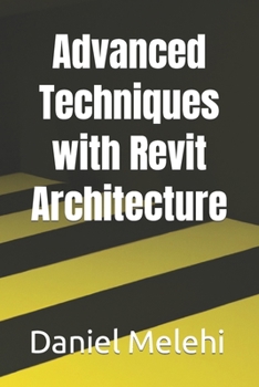Paperback Advanced Techniques with Revit Architecture Book
