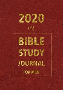 Paperback Bible Study Journal 2020 for men: Daily Christian Workbooks, Christian Journaling Bible, Scripture Journaling, prompt for practice to writing with bib Book