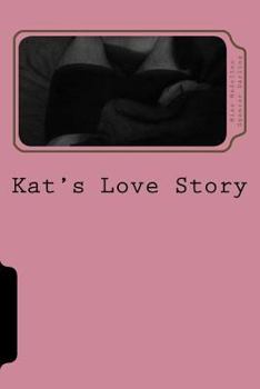 Paperback Kat's Love Story: A Kat & the Rough Boy Short Story Book
