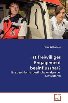 Paperback Ist freiwilliges Engagement beeinflussbar? [German] Book