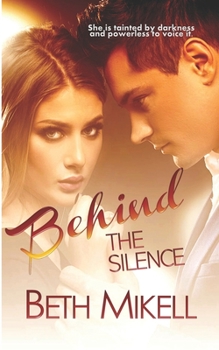 Paperback Behind the Silence: A Small Town Romance Book