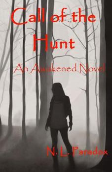 Paperback Call of the Hunt: An Awakened Novel Book