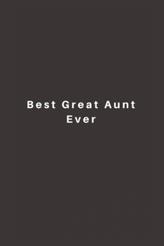 Paperback Best Great Aunt Ever: Lined Journal, Lined Notebook, Gift ideas Notepad Book