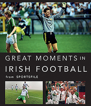 Hardcover Great Moments in Irish Football Book