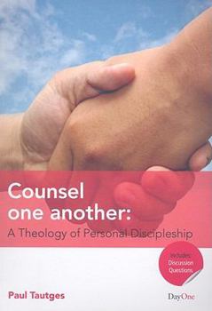 Paperback Counsel One Another: A Theology of Personal Discipleship Book