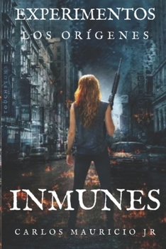 Paperback Experimentos Los orígenes: Inmunes [Spanish] Book
