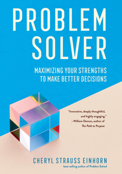 Paperback Problem Solver: Maximizing Your Strengths to Make Better Decisions Book