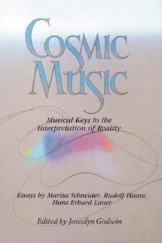 Paperback Cosmic Music: Musical Keys to the Interpretation of Reality Book