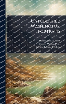 Unpublished Washington Portraits