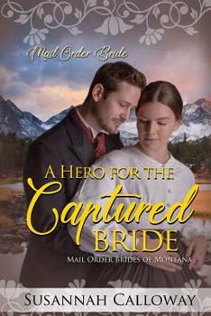 Paperback A Hero for the Captured Bride Book