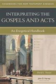 Paperback Interpreting the Gospels and Acts: An Exegetical Handbook Book