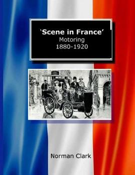 Paperback Scene in France Motoring 1880-1920 Book