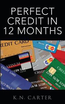 Paperback Perfect Credit In 12 Months Book