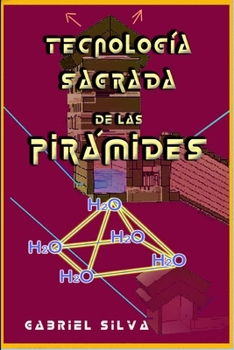 Paperback TECNOLOGÍA SAGRADA DE LAS PIRÁMIDES 2a Edición [Spanish] Book
