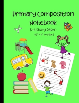 Paperback Primary Composition Notebook K-2 Story Paper 8.5" x 11" 110 pages: School Yard Dog Theme Book