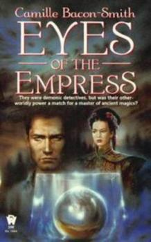 Eyes of the Empress - Book #2 of the Daemons, Inc.