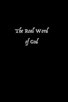 Paperback The Real Word of God Book
