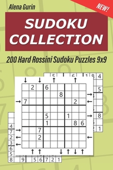 Sudoku Collection: 200 Hard Rossini Sudoku Puzzles 9x9