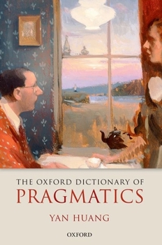 Hardcover The Oxford Dictionary of Pragmatics Book